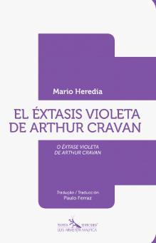 El extasis violeta de Arthur Cravan. (Bilingüe)