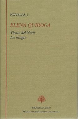 Elena Quiroga. Novelas I