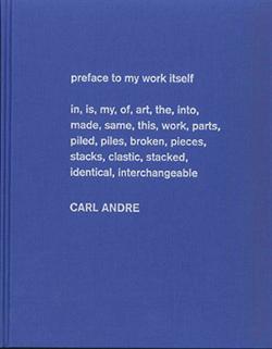 Carl Andre. Escultura como lugar 1958-2010
