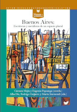 Buenos Aires: Escrituras y metáforas de un espacio plural