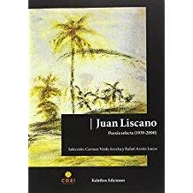 Juan Liscano. Poesía selecta (1939-2000)