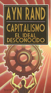 Capitalismo. El ideal desconocido